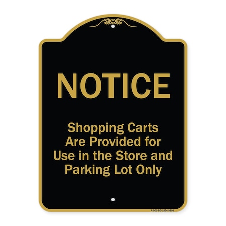 Signmission Designer Series-Notice-Shopping Carts Are Provided For Use In The Store And, BG-1824-9805 A-DES-BG-1824-9805